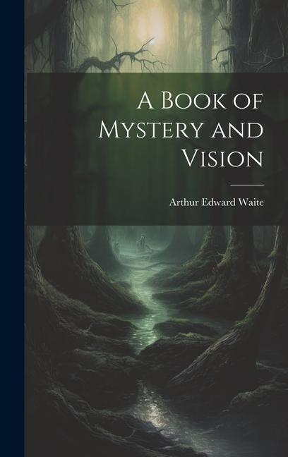 Vorderes Coverbild A Book of Mystery and Vision