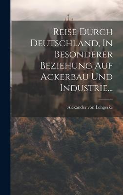 Vorderes Coverbild Reise Durch Deutschland, In Besonderer Beziehung Auf Ackerbau Und Industrie...