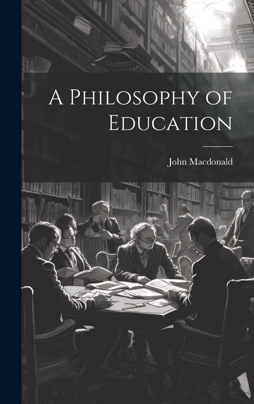 Vorderes Coverbild A Philosophy of Education