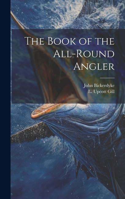 Vorderes Coverbild The Book of the All-Round Angler