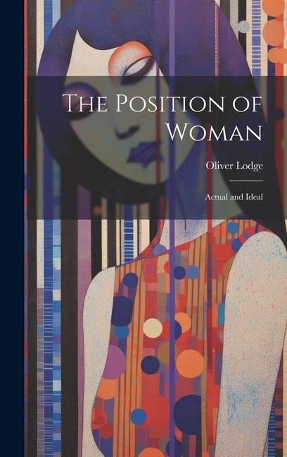 Vorderes Coverbild The Position of Woman; Actual and Ideal