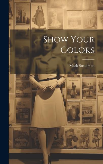 Vorderes Coverbild Show Your Colors