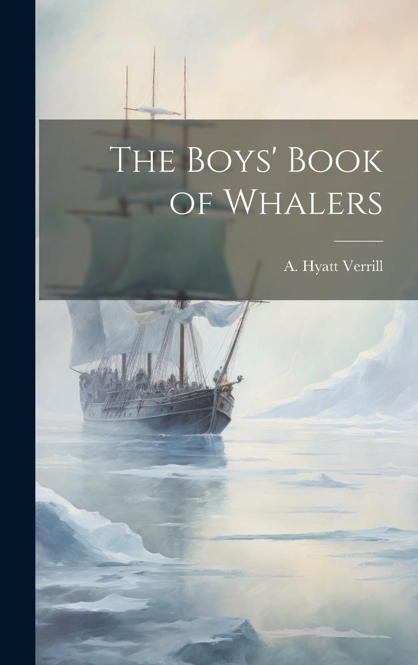 Vorderes Coverbild The Boys' Book of Whalers