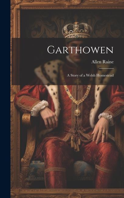 Vorderes Coverbild Garthowen: A Story of a Welsh Homestead