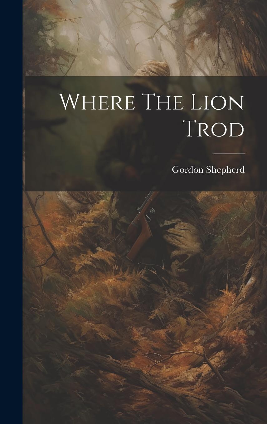 Vorderes Coverbild Where The Lion Trod