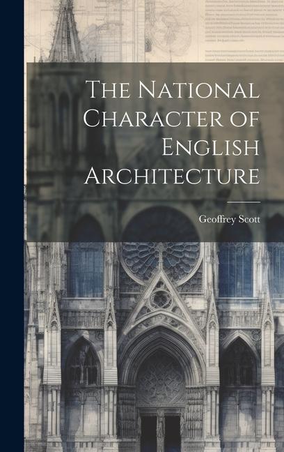 Vorderes Coverbild The National Character of English Architecture
