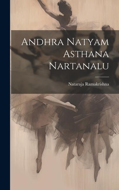 Vorderes Coverbild Andhra Natyam Asthana Nartanalu