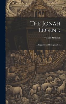 Vorderes Coverbild The Jonah Legend: A Suggestion of Interpretation