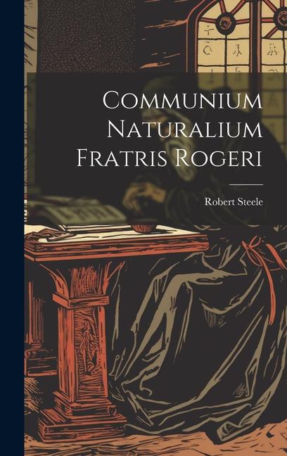 Vorderes Coverbild Communium Naturalium Fratris Rogeri