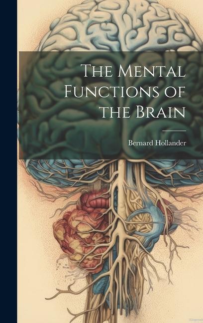 Vorderes Coverbild The Mental Functions of the Brain