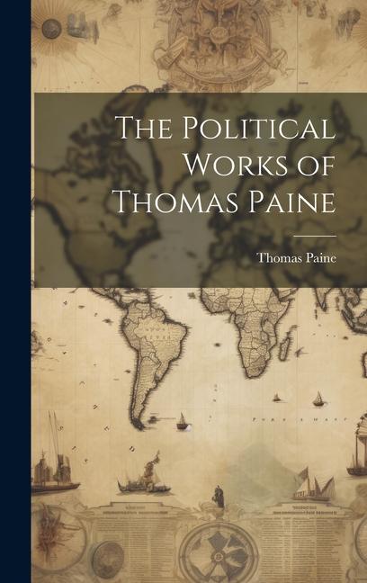 Vorderes Coverbild The Political Works of Thomas Paine
