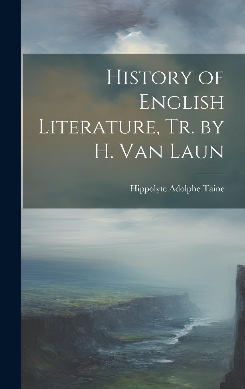 Vorderes Coverbild History of English Literature, Tr. by H. Van Laun