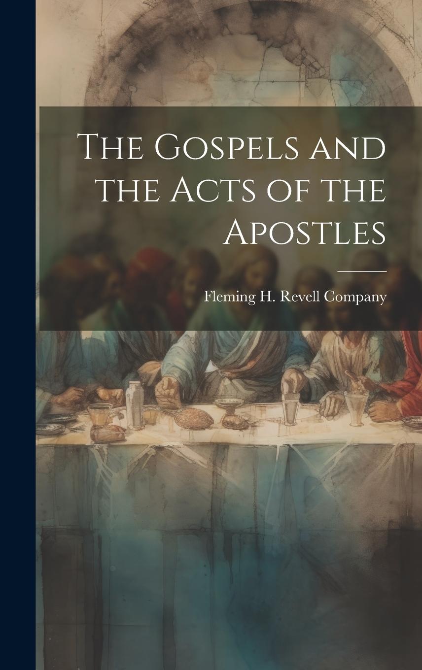 Vorderes Coverbild The Gospels and the Acts of the Apostles