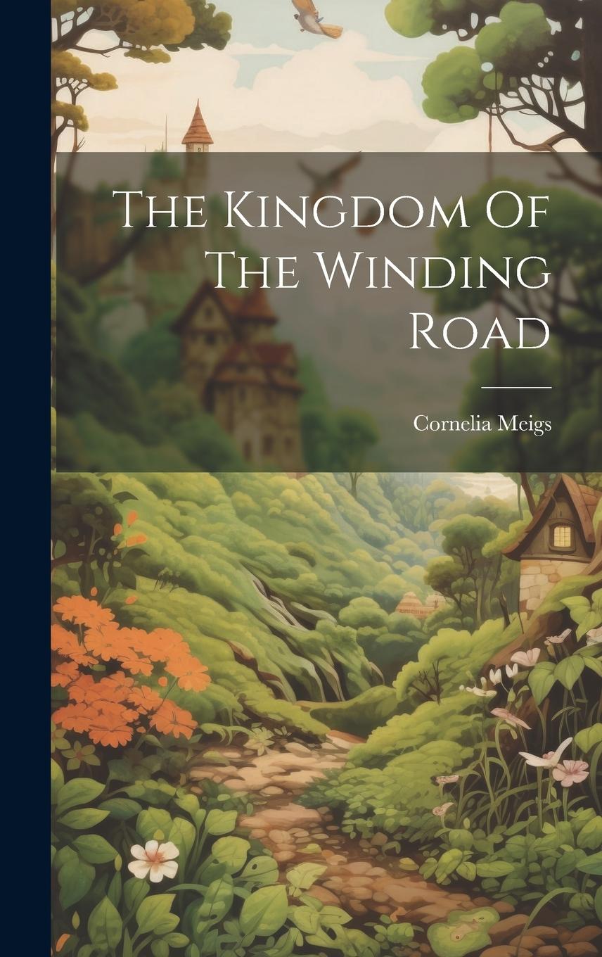 Vorderes Coverbild The Kingdom Of The Winding Road