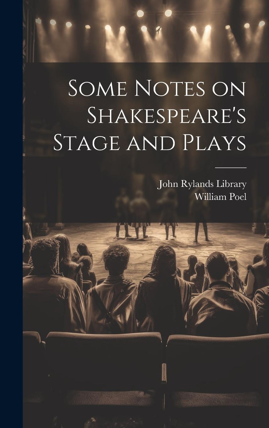 Vorderes Coverbild Some Notes on Shakespeare's Stage and Plays