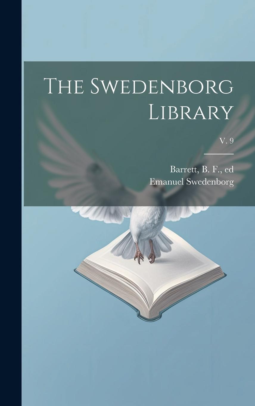 Vorderes Coverbild The Swedenborg Library; v. 9