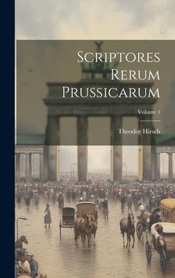 Vorderes Coverbild Scriptores Rerum Prussicarum; Volume 1