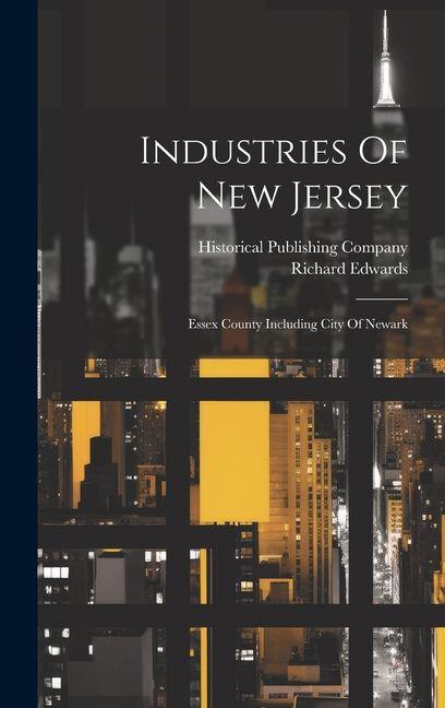 Vorderes Coverbild Industries Of New Jersey: Essex County Including City Of Newark