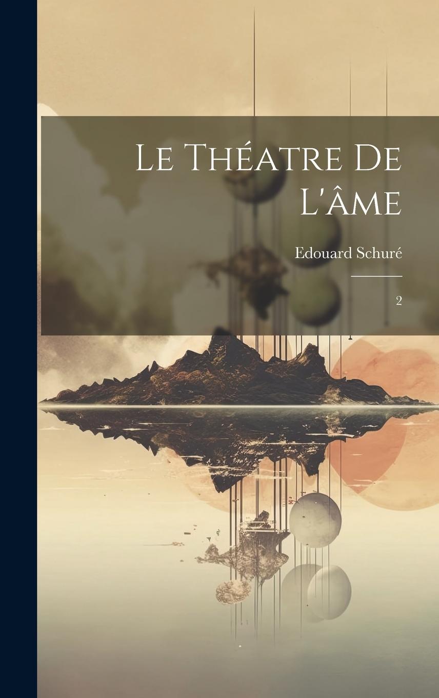 Vorderes Coverbild Le théatre de l'âme: 2