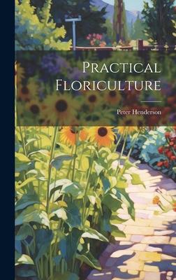 Vorderes Coverbild Practical Floriculture