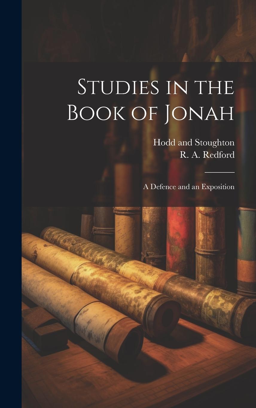 Vorderes Coverbild Studies in the Book of Jonah: A Defence and an Exposition