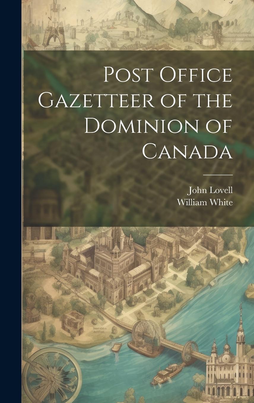 Vorderes Coverbild Post Office Gazetteer of the Dominion of Canada
