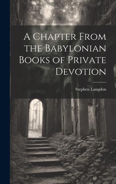 Vorderes Coverbild A Chapter From the Babylonian Books of Private Devotion