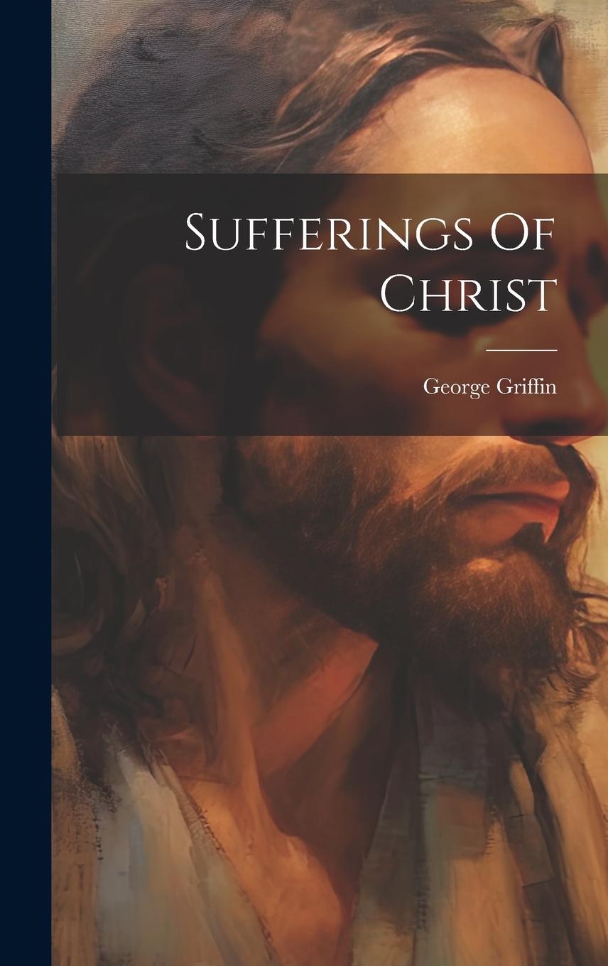 Vorderes Coverbild Sufferings Of Christ