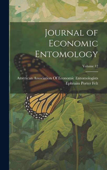 Vorderes Coverbild Journal of Economic Entomology; Volume 12