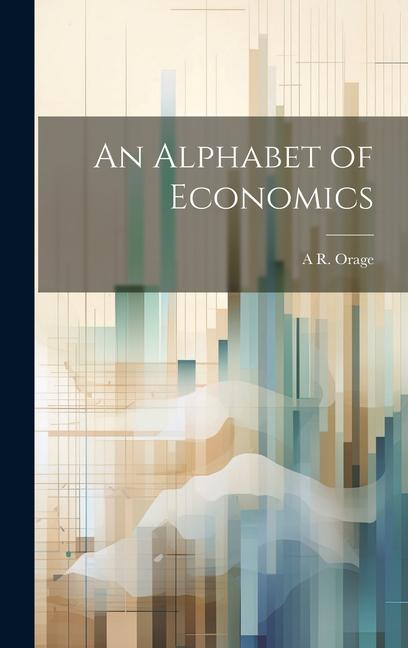 Vorderes Coverbild An Alphabet of Economics