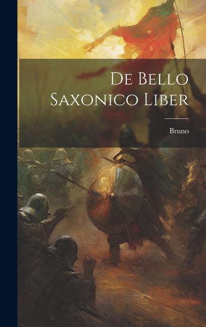 Vorderes Coverbild De Bello Saxonico Liber