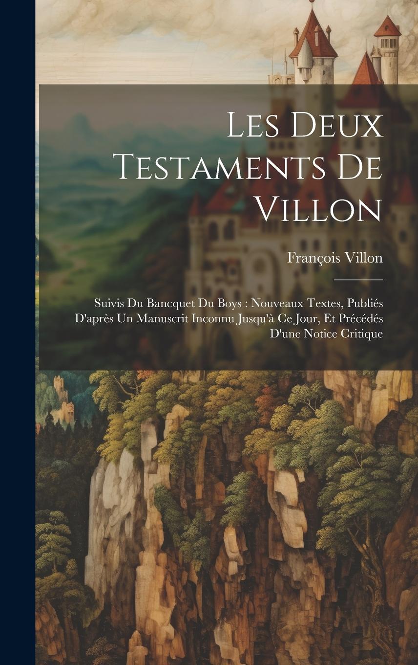 Vorderes Coverbild Les Deux Testaments De Villon