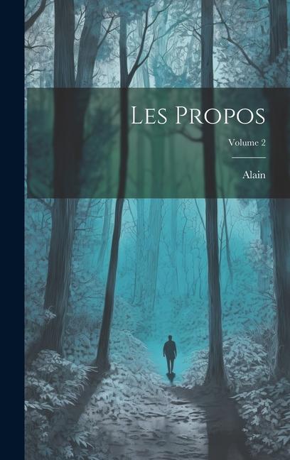 Vorderes Coverbild Les propos; Volume 2