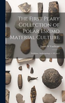 Vorderes Coverbild The First Peary Collection of Polar Eskimo Material Culture: Fieldiana, Anthropology, v. 63, no.2