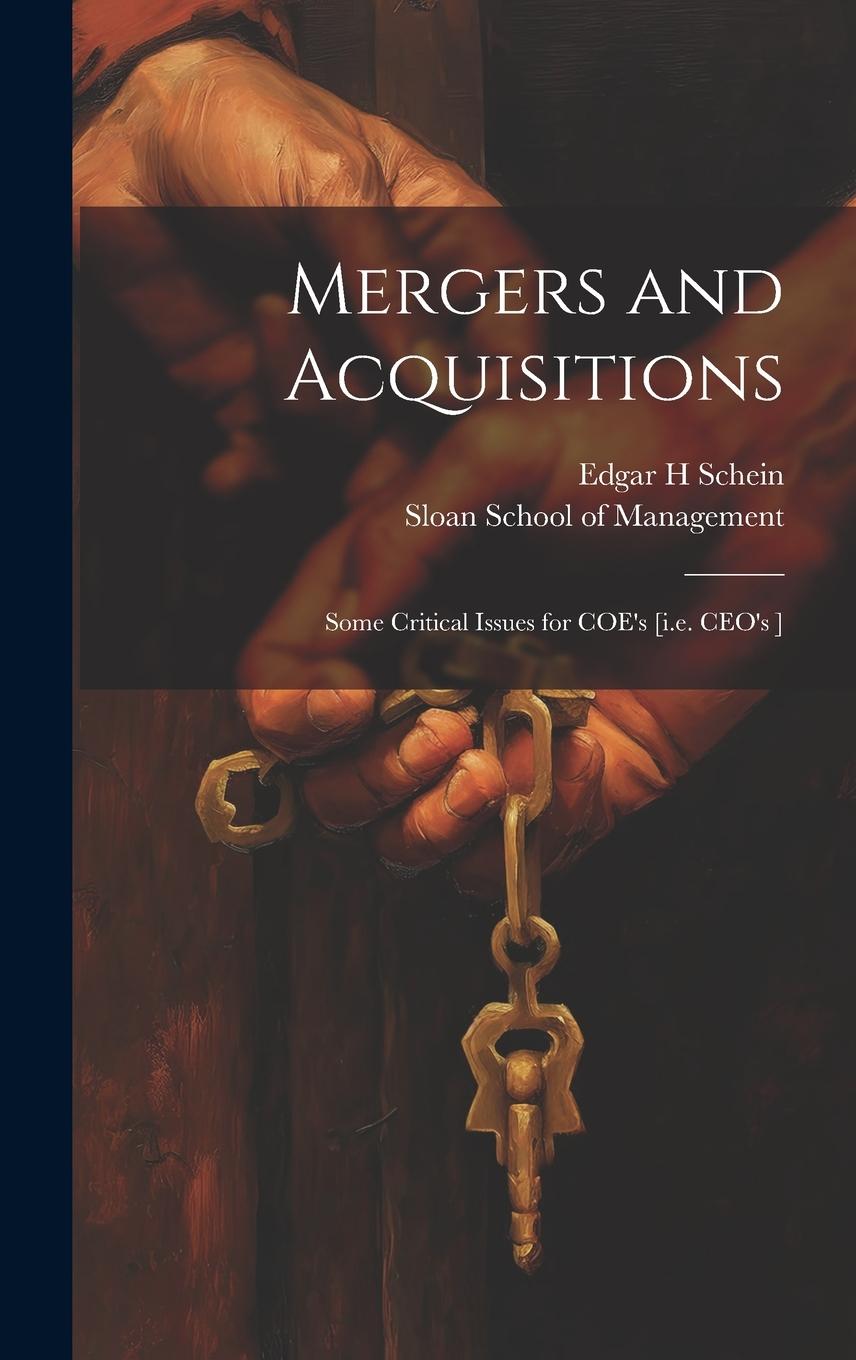 Vorderes Coverbild Mergers and Acquisitions: Some Critical Issues for COE's [i.e. CEO's ]