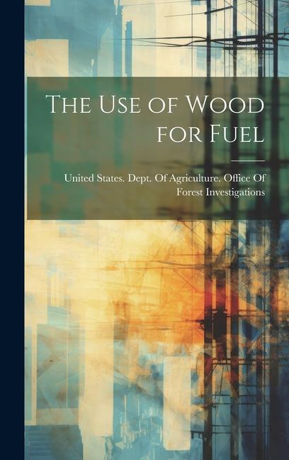 Vorderes Coverbild The use of Wood for Fuel