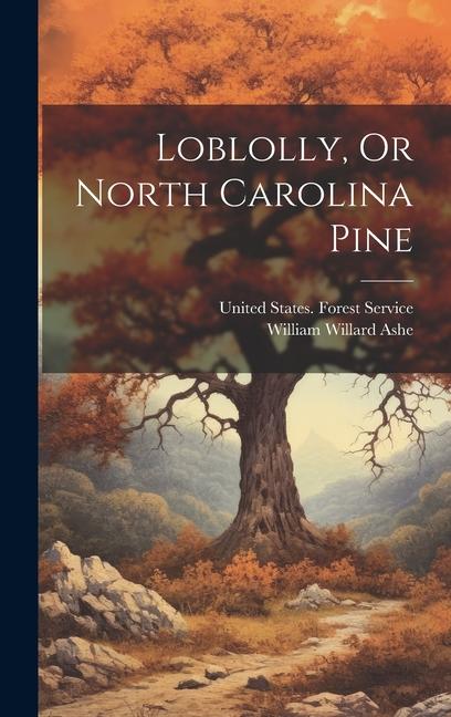 Vorderes Coverbild Loblolly, Or North Carolina Pine