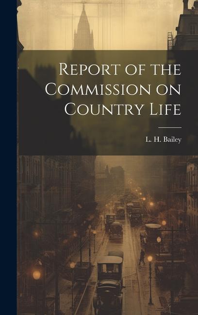 Vorderes Coverbild Report of the Commission on Country Life