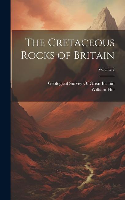 Vorderes Coverbild The Cretaceous Rocks of Britain; Volume 2