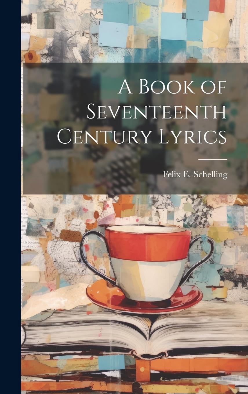 Vorderes Coverbild A Book of Seventeenth Century Lyrics