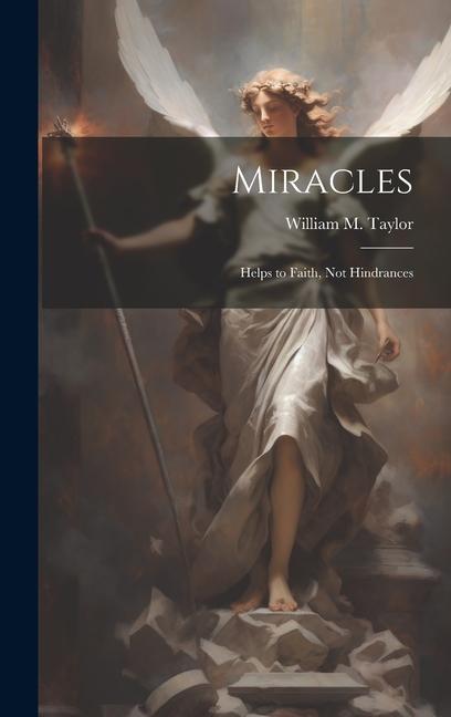 Vorderes Coverbild Miracles; Helps to Faith, not Hindrances