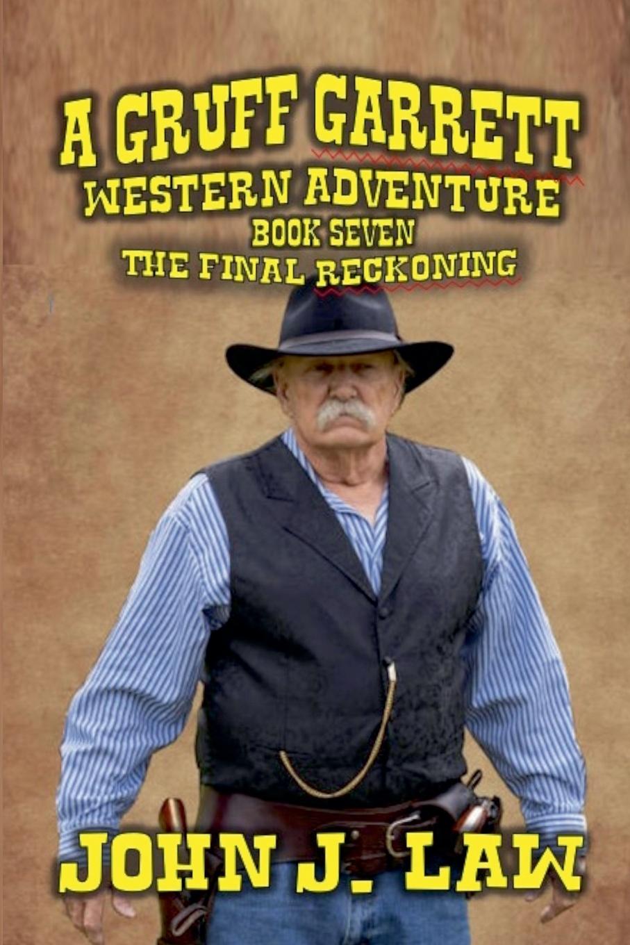 Vorderes Coverbild Gruff Garrett - The Old Lawdog - The Final Reckoning