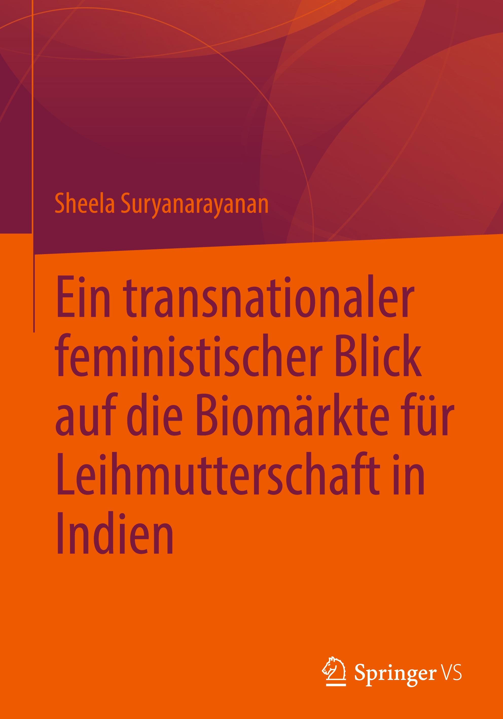 Vorderes Coverbild Ein transnationaler feministischer Blick auf die Biomärkte für Leihmutterschaft in Indien