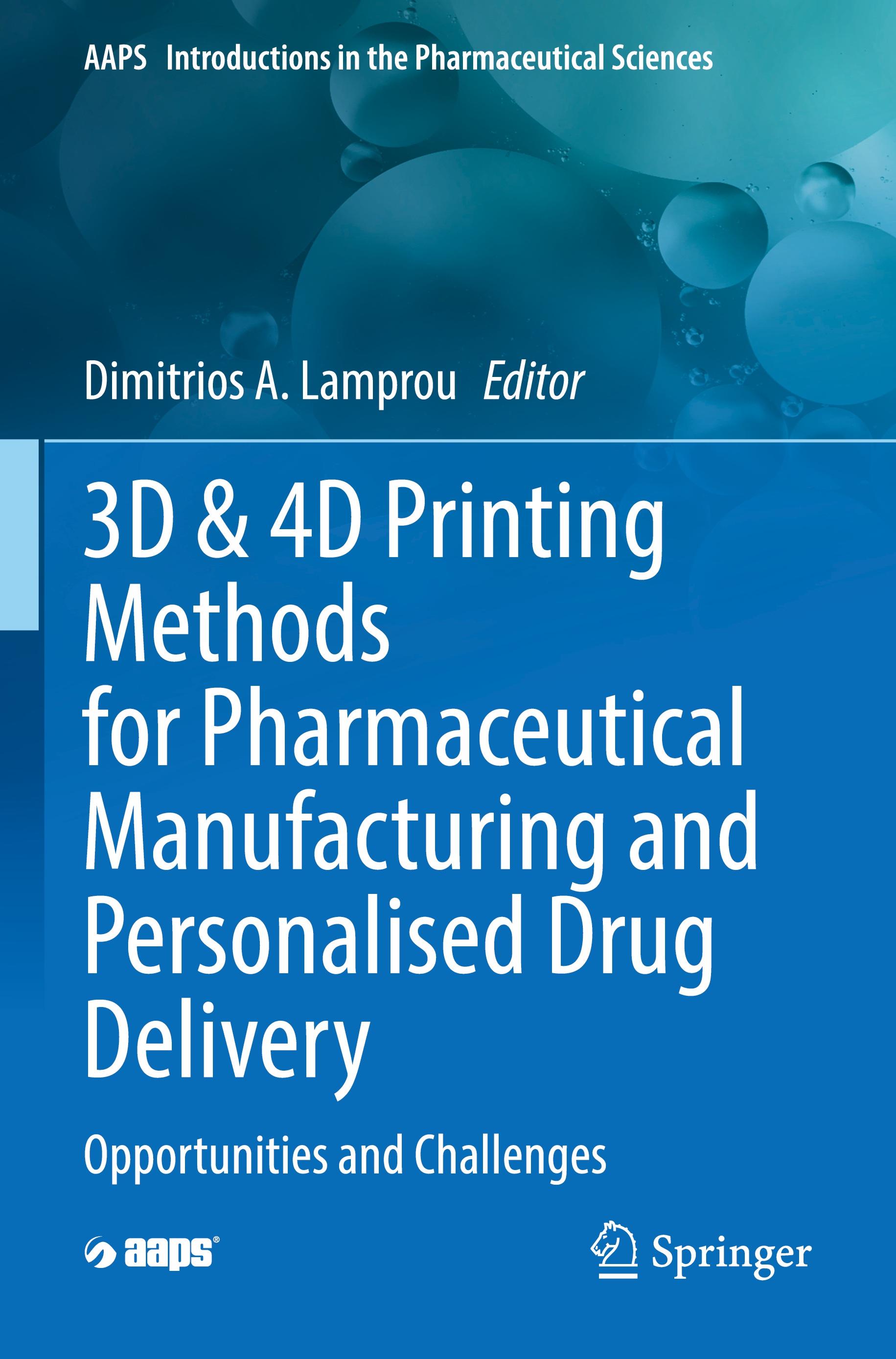 Vorderes Coverbild 3D & 4D Printing Methods for Pharmaceutical Manufacturing and Personalised Drug Delivery
