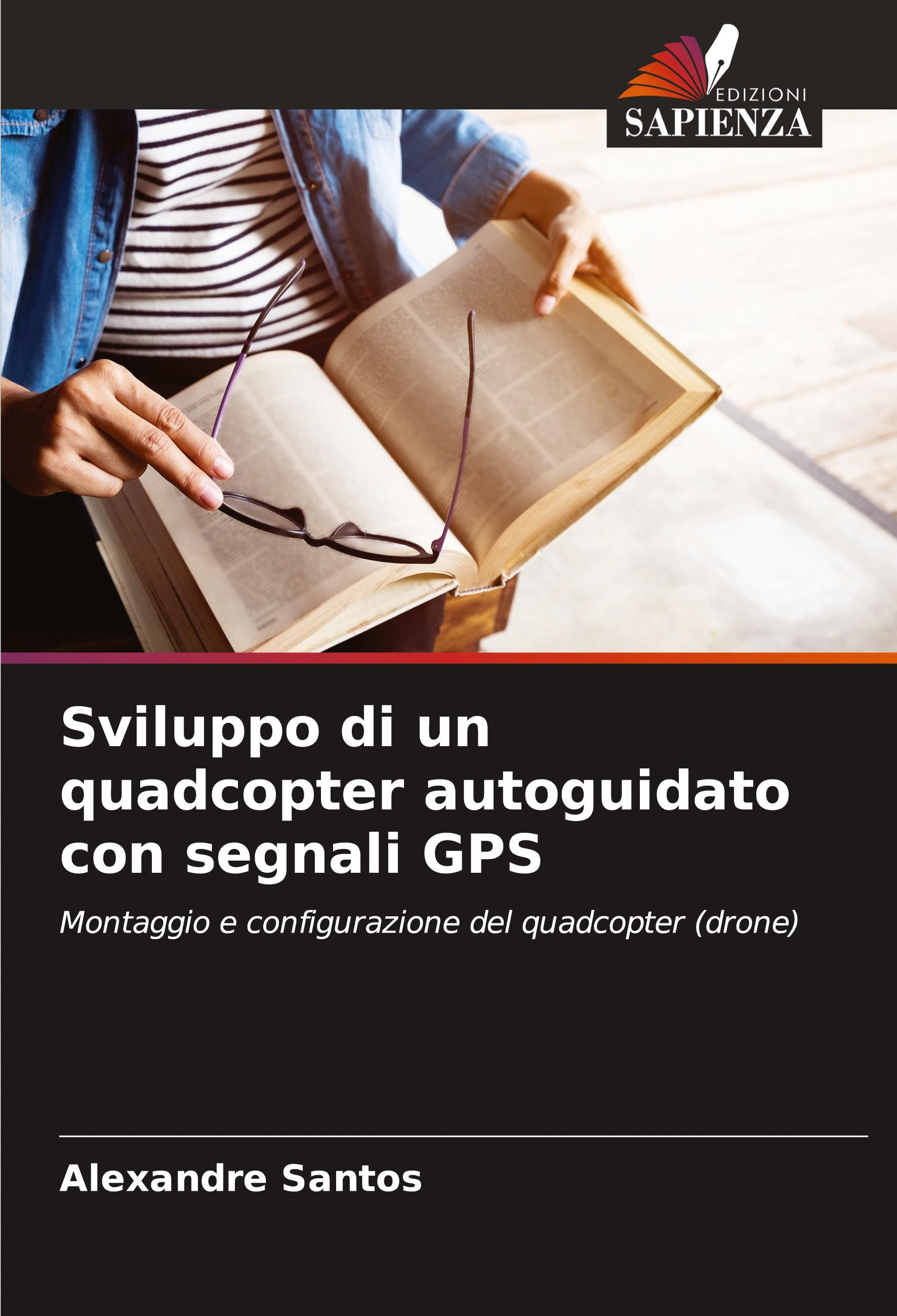 Vorderes Coverbild Sviluppo di un quadcopter autoguidato con segnali GPS