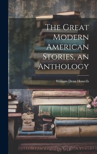 Vorderes Coverbild The Great Modern American Stories, an Anthology