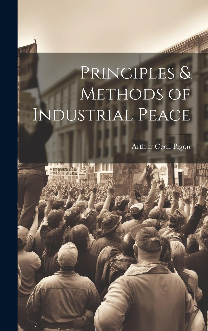 Vorderes Coverbild Principles & Methods of Industrial Peace