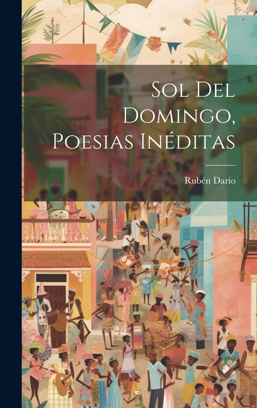 Vorderes Coverbild Sol Del Domingo, Poesias Inéditas