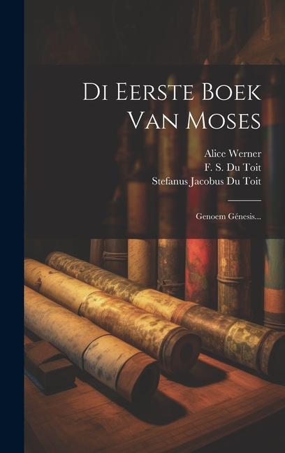 Vorderes Coverbild Di Eerste Boek Van Moses: Genoem Génesis...