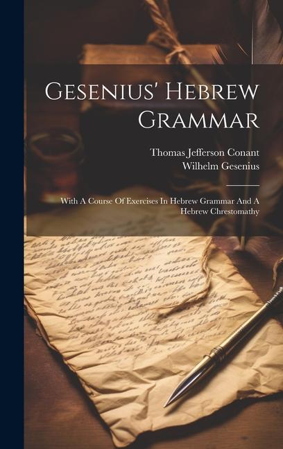 Vorderes Coverbild Gesenius' Hebrew Grammar: With A Course Of Exercises In Hebrew Grammar And A Hebrew Chrestomathy